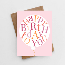 Load image into Gallery viewer, Happy birthday to you card with balloon

