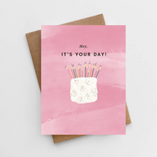 Load image into Gallery viewer, Hey, it&#39;s your day! birthday card
